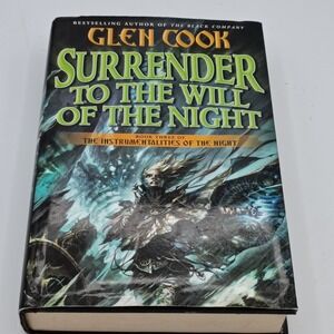 Glen Cook Book Surrender to the Will of the Night Hardcover 1st Ed Fantasy